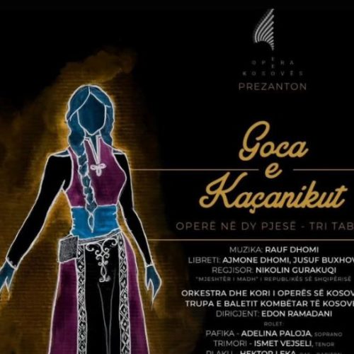 “Goca e Kaçanikut” prezantohet sonte në Shkup nga Opera e Kosovës dhe Baleti Kombëtar